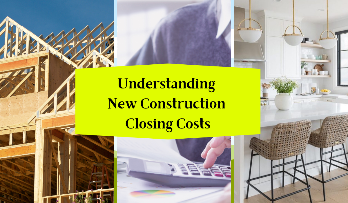 Understanding New Construction Closing Costs